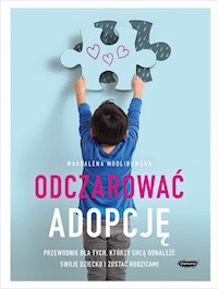 Odczarować adopcję - Modlibowska Magdalena - książka