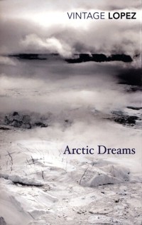 Arctic Dreams - Lopez Barry - książka