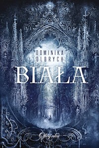 Biała - Olbrych Dominika - ebook + audiobook + książka