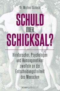 Schuld oder Schicksal? - Michael Scheele - ebook