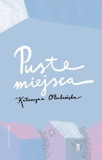 Puste miejsca - Katarzyna Olubińska - książka