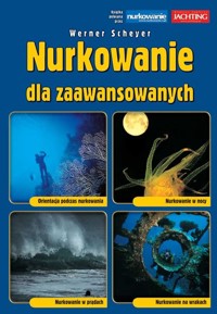 Nurkowanie dla zaawansowanych - Scheyer Werner - książka