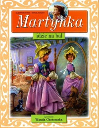 Martynka idzie na bal - Delahaye Gilbert - ebook + książka