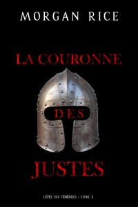 La Couronne des justes (L'Epée des Ténèbres – Livre 3) - Rice Morgan - ebook