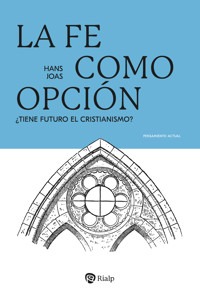 La fe como opción - Hans Joas - ebook