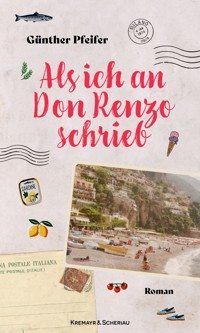 Als ich an Don Renzo schrieb - Günther Pfeifer - ebook