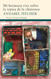 Mi hermana vive sobre la repisa de la chimenea - Pitcher Annabel - ebook