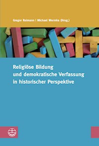 Religiöse Bildung und demokratische Verfassung in historischer Perspektive -  - ebook