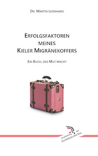 Erfolgsfaktoren meines Kieler Migränekoffers - Martin Leonhard - ebook