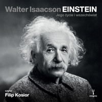 Einstein. Jego życie i wszechświat - Walter Isaacson - audiobook