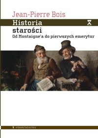 Historia starości - Jean-Pierre Bois - książka