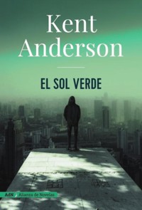 El sol verde (AdN) - Kent Anderson - ebook