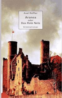 Aranea - Axel Rüffler - ebook