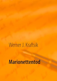 Marionettentod - Werner J. Kraftsik - ebook