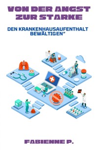 Von der Angst zur Stärke - Fabienne P. - ebook