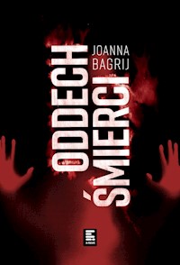 Oddech śmierci - Joanna Bagrij - ebook + audiobook + książka