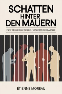 Schatten hinter den Mauern - Étienne Moreau - ebook