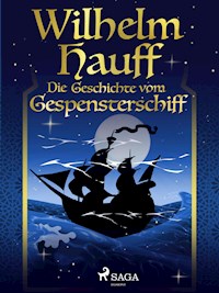 Die Geschichte vom Gespensterschiff - Wilhelm Hauff - ebook