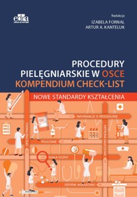 Procedury pielęgniarskie w OSCE. Kompendium check-list. Nowe standardy kształcenia - zbiorowa praca - książka