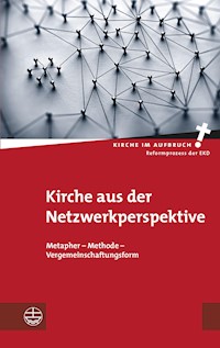 Kirche aus der Netzwerkperspektive -  - ebook