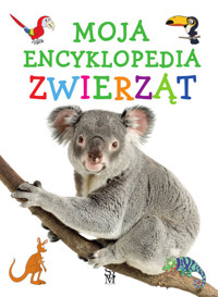 Moja encyklopedia zwierząt - Kawałko Natalia - książka