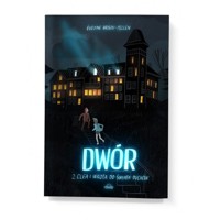 Dwór Tom 2 Clea i wrota do świata duchów - Pellen-Brisou Evelyne - książka