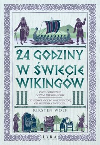 24 godziny w świecie wikingów - Kirsten Wolf - książka