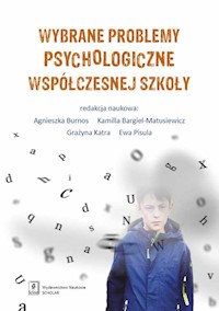 Wybrane problemy psychologiczne współczesnej szkoły -  - książka