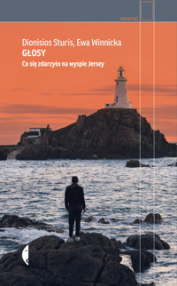 Głosy. Co się zdarzyło na wyspie Jersey - Ewa Winnicka, Dionisios Sturis - książka
