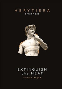 Extinguish the Heat Runda piąta - Katarzyna Barlińska vel P.S. HERYTIERA - "Pizgacz" - książka