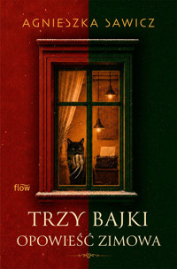 Trzy bajki. Opowieść zimowa - Sawicz Agnieszka - ebook + audiobook