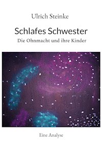 Schlafes Schwester - Ulrich Steinke - ebook