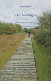 Der Vorsager - Andreas Willer - ebook