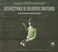 Dziewczynka w zielonym sweterku CD - Chiger Krystyna, Paisner Daniel - książka