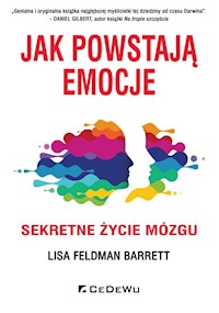 Jak powstają emocje - Feldman Barrett Lisa - książka