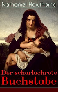 Der scharlachrote Buchstabe - Nathaniel Hawthorne - ebook