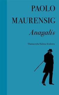 Anagalis. Historia miłosna - Paolo Maurensig - ebook + książka