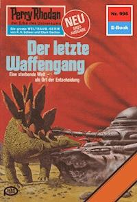 Perry Rhodan 996: Der letzte Waffengang - Ernst Vlcek - ebook