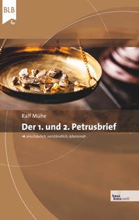 Der 1. und 2. Petrusbrief - Ralf Mühe - ebook