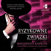 Ryzykowne związki - Kasprzyk Małgorzata - ebook + audiobook + książka