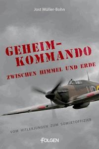Geheimkommando zwischen Himmel und Erde - Jost Müller-Bohn - ebook