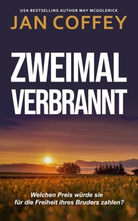 Zweimal Verbrannt - Jan Coffey - ebook