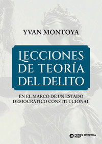 Lecciones de teoría del delito - Yvan Montoya - ebook