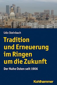 Tradition und Erneuerung im Ringen um die Zukunft - Udo Steinbach - ebook