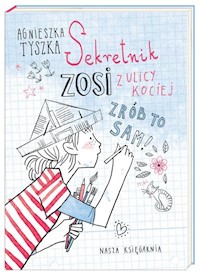 Sekretnik Zosi z ulicy Kociej - Agnieszka Tyszka - książka