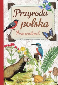 Przyroda polska Przewodnik - Dzwonkowski Robert Jacek - książka