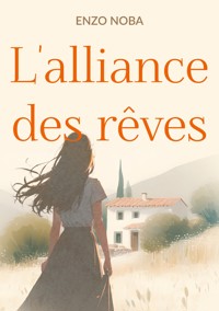 L'alliance des rêves - Enzo Noba - ebook