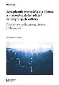 Zarządzanie wartością dla klienta a marketing doświadczeń w instytucjach kultury - Krawiec Wioletta - książka