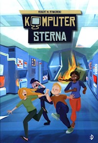 Szczęśliwy zegar z Freiburga Tom 2 Komputer Sterna - Rynkowski Robert M. - książka