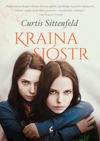 Kraina sióstr - Curtis Sittenfeld - książka